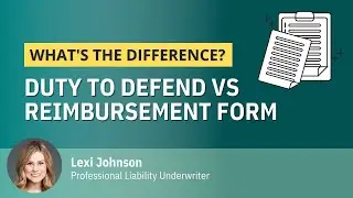 Duty to Defend vs Reimbursement Form - What's the Difference?