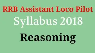 RRB Assistant Loco Pilot Syllabus 2018 Reasoning | RRB ALP Syllabus 2018