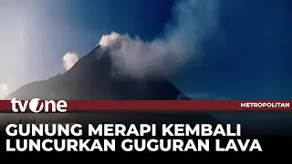 Gunung Merapi Luncurkan Guguran Lava | Metropolitan tvOne