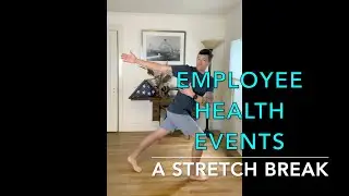 Employee Health Events - A Stretch Break