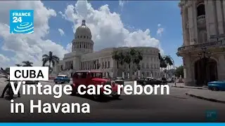 Cuba: Vintage cars reborn in Havana &bull; FRANCE 24 English
