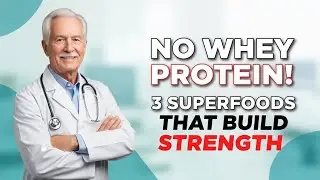 3 Superfoods That Fight Muscle Loss and Boost Strength &ndash; No Whey Protein Needed