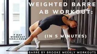 Day 5: 5-Min Barre Weighted Abs Workout | Sculpt & Strengthen Your Core