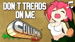 Don't Treads On Me - Column: Vol. 1