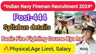 Indian navy fireman recruitment 2024 | Indian navy fireman vacancy 2024 | Post -444 ,Age, Syllabus