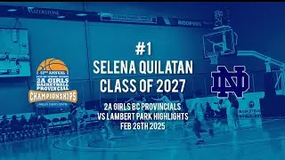 Vs Lambert Park Highlights  I  Selena Quilatan. Gr 10. Class of '27. PG