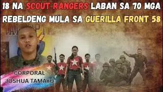 RADIOMAN NG SCOUT RANGER SAKSI SA MGA NATODAS NA KASAMAHAN SA KAMAY NG MGA REBELDE