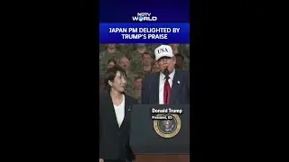 Donald Trump Japan Visit | Japan PM Sanae Takaichi Delighted By Donald Trump's Praise