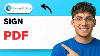 How to Sign a PDF in Microsoft Edge [2026 Full Guide]