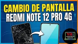 CAMBIAR PANTALLA CON MARCO REDMI NOTE 12 PRO 4G 👉📲#yesatechrepair #redmi #redminote12pro #pantalla