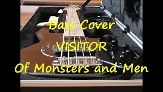 Of Monsters and Men - Visitor (BASS COVER - TABS - SCORE - LINE)