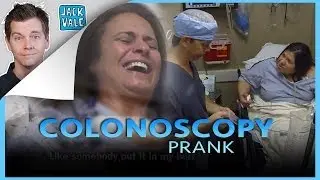 Colonoscopy Prank! | Jack Vale