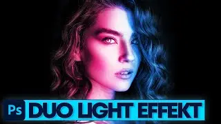 Photoshop Tutorial: Duo Light Effekt (Doppelbeleuchtung im Porträt)