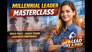 Why Millennial Leadership Works (And How to Lead With Confidence Right Now)