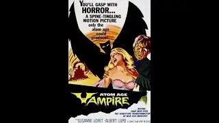 2018-10-19 - Sent to the Farm: Atom Age Vampire (1960)