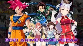 2021 Anime Game Recap