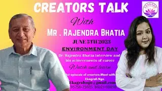 Ekagrah : Special interaction with Mr. Rajendra Bhatia, leading Indore Artist | Environment Day