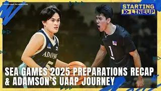 SEA Games preparations recap & AdU's UAAP S88 Basketball journey | STARTING LINEUP | FULL EPISODE