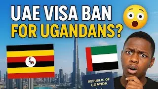 UAE Visa Ban for Ugandans? 🇺🇬🇦🇪 The Truth You Need Before Traveling!