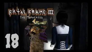 Fatal Frame 3 HD Remaster (Part 18) ft. Read - Finally Kei is done!