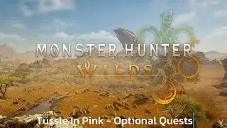 Tussle In Pink - Optional Quests - Monster Hunter Wilds - Walkthrough - Guide