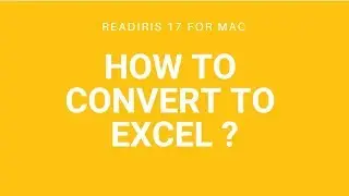 Readiris 17 Mac: How to convert to Excel?