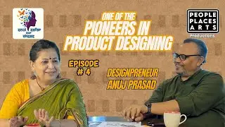 Anuj Prasad on Product Design Culture in India | Founder of Desmania| Designing for Indian Consumers