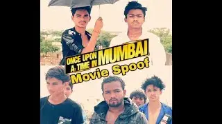 Once upon A time in Mumbai Movie Spoof By RCB || Rajkot Creative Boys || Imran proves To sultan