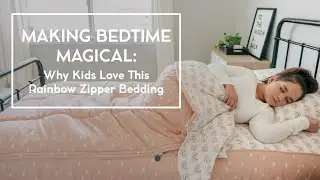 Making Bedtime Magical: Why Kids Love This Rainbow Zipper Bedding