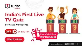 Live TV Quiz | Play & Win Rs. 25 Lakh worth Prizes | at 5:30 PM | Exclusively for Class 10 Students