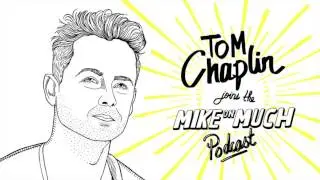 Keane's Tom Chaplin (#53) | Mike on Much Podcast
