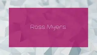 Ross Myers - appearance