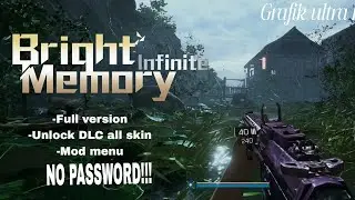 DOWNLOAD BRIGHT MEMORY INFINITE MOBILE, TERBARU 2025 NO PASSWORD!!!