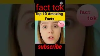 top10 Amazing facts #shorts #fact #ytshort #facttok