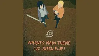 JitZ JZ - Naruto Main Theme (JZ Jutsu Flip) | FREE DOWNLOAD | Mobile Mixing