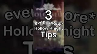 3 *even more* Rare Hollow Knight Tips! #hollowknightsilksong #hollowknight