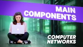 Lesson 1. Main Components | Casts, Central Devices, Duplex