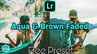 lightroom mobile presets free download dng | Aqua and Brown Faded Mobile Preset | Aqua Brown Preset