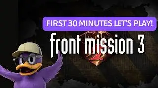 Preacher Plays Front Mission 3: First 30 Minutes Reaction
