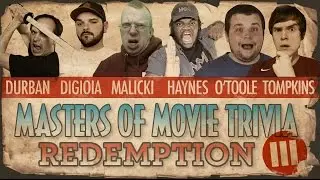 Masters of Movie Trivia #3: Redemption  (Matthew V Haynes, Tyler Tompkins, Durbania, Ryan O'Toole)