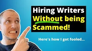 How to Hire Freelance Writers WITHOUT Getting Fooled!