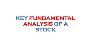 Key Fundamental Analysis of a Stock | English