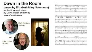 Dawn in the Room for Baritone and Piano performed by Mark Rowlinson and Peter Lawson