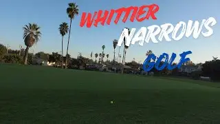 Сражаемся на первых девяти лунках поля для гольфа Whittier Narrows!