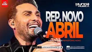 MANO WALTER | CD 2025 ( 5 MÚSICAS  NOVAS )  - MUNDO DA MUSICA