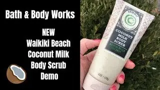 Bath & Body Works NEW Waikiki Beach Coconut Milk Body Scrub Demo