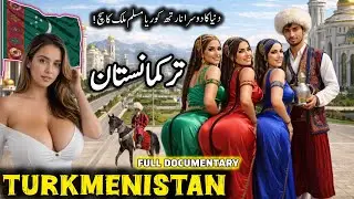 Travel To Turkmenistan 🇹🇲 2026 | History, Amazing Facts & Urdu/Hindi Documentary | ترکمانستان کی سیر