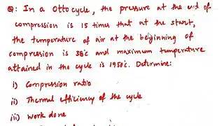 Problem 2 on Otto cycle, Thermodynamics, Thermal Engineering