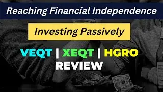 Best Passive Investing ETFs for Growth (VEQT | XEQT | HGRO Comparison) 🍁⌛🙂