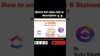 How to set priorities & Statuses in ClickUp? (Techykhushi) #youtubeShorts #Shortsvideo #ClickUp
